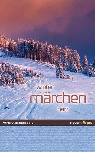 Beispielbild fr winter mrchen haft 2016 : Winter-Anthologie zum Verkauf von Buchpark