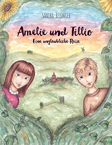 Stock image for Amelie und Tillio: Eine unglaubliche Reise for sale by medimops