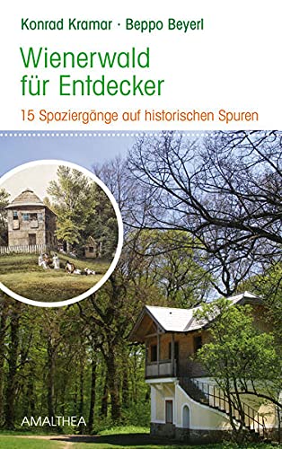 Imagen de archivo de Wienerwald fr Entdecker: 15 Spaziergnge auf historischen Spuren a la venta por medimops