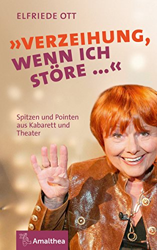 Stock image for Verzeihung, wenn ich stre.": Spitzen und Pointen aus Kabarett und Theater for sale by medimops