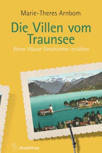 Stock image for Die Villen vom Traunsee: Wenn Huser Geschichten erzhlen for sale by medimops