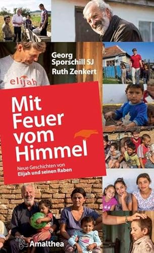 Stock image for Mit Feuer vom Himmel: Neue Geschichten von Elijah und seinen Raben for sale by medimops