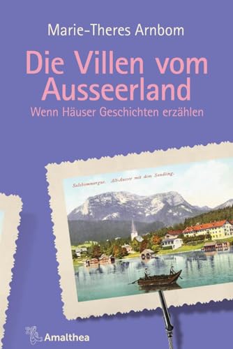 Stock image for Die Villen vom Ausseerland: Wenn Huser Geschichten erzhlen (Die Villen von .: Wenn Huser Geschichten erzhlen) for sale by medimops