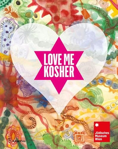 9783990502297: Love Me Kosher: Liebe und Sexualitt im Judentum