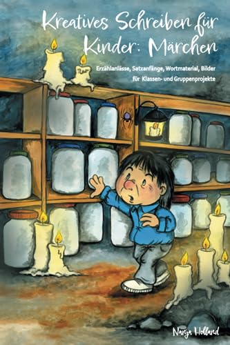 Imagen de archivo de Kreatives Schreiben fr Kinder: Mrchen a la venta por GreatBookPrices