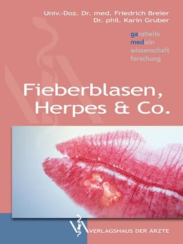 Beispielbild fr Fieberblasen, Herpes & Co. zum Verkauf von Antiquariat Herrmann