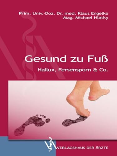 Beispielbild fr Gesund zu Fu: Hallux, Fersensporn & Co. zum Verkauf von medimops