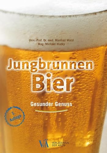 Beispielbild fr Jungbrunnen Bier: Gesunder Genuss zum Verkauf von medimops