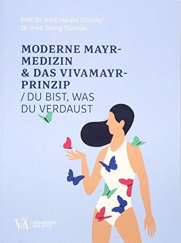 Stock image for Moderne F.X.-Mayr-Medizin &amp; das VIVAMAYR-Prinzip for sale by Blackwell's