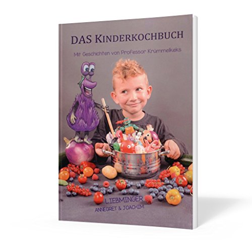 Beispielbild fr DAS Kinderkochbuch: Mit Geschichten von Professor Krmmelkeks zum Verkauf von medimops