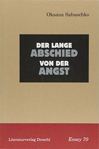 Stock image for Der lange Abschied von der Angst: Essay (Essays) for sale by medimops