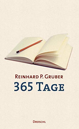 Beispielbild fr Werke - Gruber, Reinhard P / 365 Tage zum Verkauf von medimops