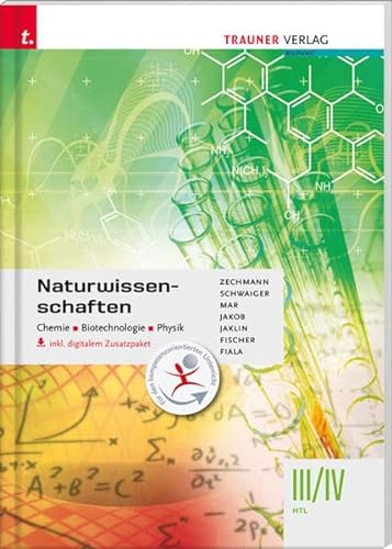 Beispielbild fr Naturwissenschaften III/IV HTL Chemie, Biotechnologie, Physik inkl. digitalem Zusatzpaket zum Verkauf von medimops