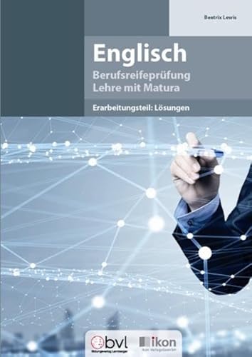 Beispielbild fr Berufsreifeprfung Englisch - Erarbeitungsteil: Lsungen (ikon Berufsreifeprfung Lehre mit Matura) zum Verkauf von medimops