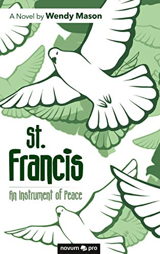 Stock image for St. Francis - An Instrument of Peace for sale by WorldofBooks