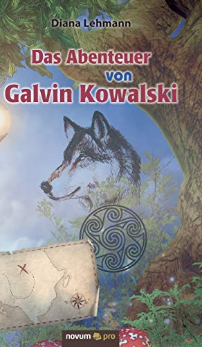 Beispielbild fr Das Abenteuer von Galvin Kowalski (German Edition) zum Verkauf von Lucky's Textbooks