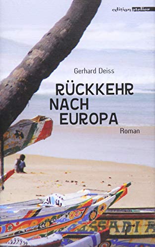 Rückkehr nach Europa : Roman. - Deiss, Gerhard