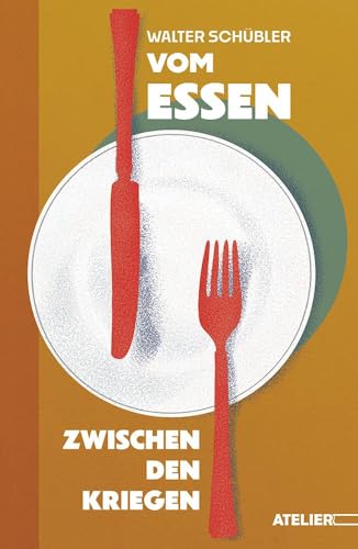 Beispielbild fr Vom Essen zwischen den Kriegen zum Verkauf von Blackwell's