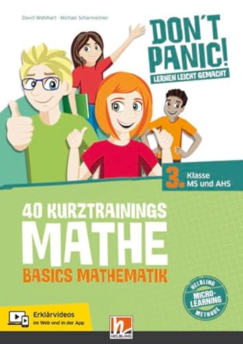 Beispielbild fr DON'T PANIC! Lernen leicht gemacht, 40 Kurztrainings Mathe: Basics Mathematik fr 3. Klasse MS und AHS zum Verkauf von medimops