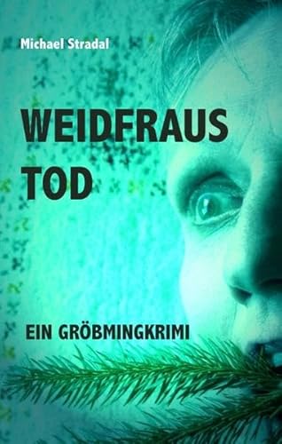 Imagen de archivo de Weidfraus Tod: Ein Grbmingkrimi a la venta por medimops