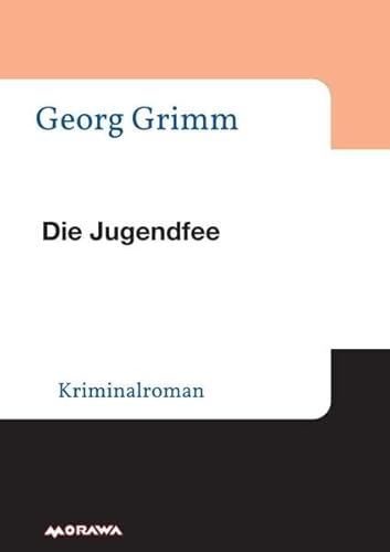 9783990707838: Grimm, G: Jugendfee