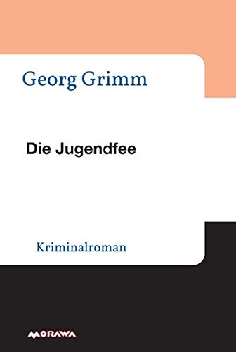9783990707845: Grimm, G: Jugendfee