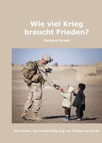 9783990708057: Buzek, G: Wie viel Krieg braucht Frieden?