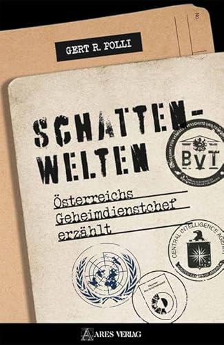 Stock image for Schattenwelten: sterreichs Geheimdienstchef erzhlt for sale by Revaluation Books