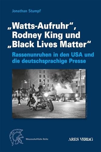 Beispielbild fr Watts-Aufruhr", Rodney King und "Black Lives Matter" zum Verkauf von GreatBookPrices