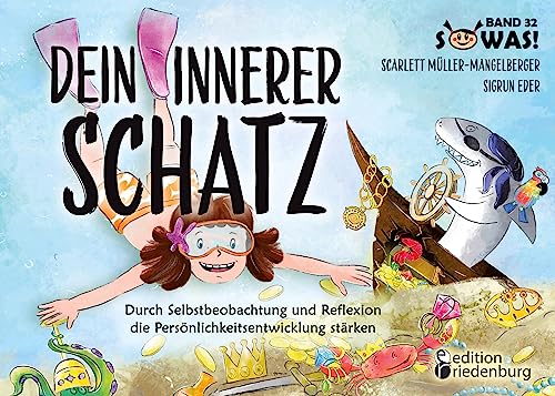 Beispielbild fr Dein innerer Schatz - Durch Selbstbeobachtung und Reflexion die Persnlichkeitsentwicklung strken zum Verkauf von GreatBookPrices