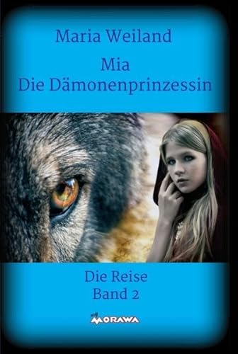 Beispielbild fr Mia - Die Dmonenprinzessin: Die Reise zum Verkauf von medimops