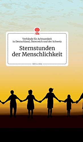 9783990872192: Sternstunden der Menschlichkeit. Life is a Story - story.one
