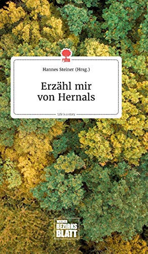 9783990873175: Erzhl mir von Hernals. Life is a Story - story.one