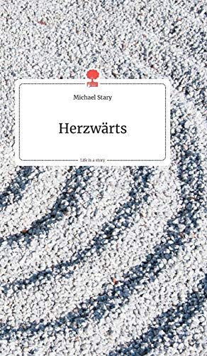 Stock image for Herzwrts. Life is a Story - story.one for sale by medimops
