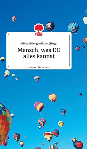 Stock image for Mensch, was DU alles kannst. Life is a Story - story.one for sale by medimops