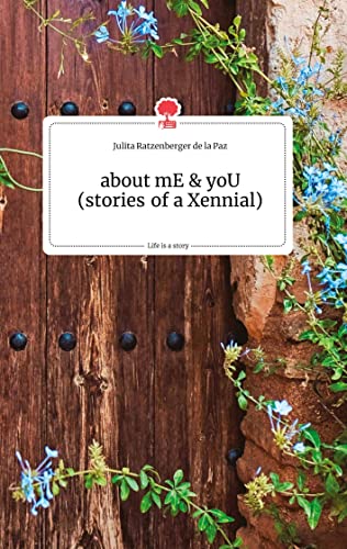 Stock image for about mE and yoU (stories of a Xennial). Life is a Story - story.one for sale by medimops