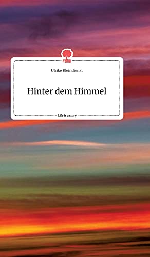 Stock image for Hinter dem Himmel. Life is a Story - story.one for sale by medimops