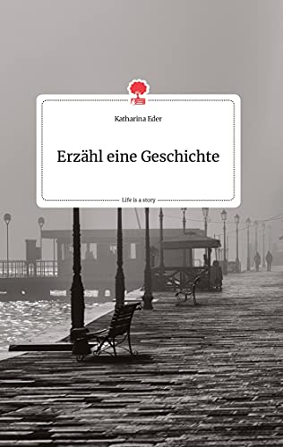 Stock image for Erzhl eine Geschichte. Life is a Story - story.one for sale by medimops
