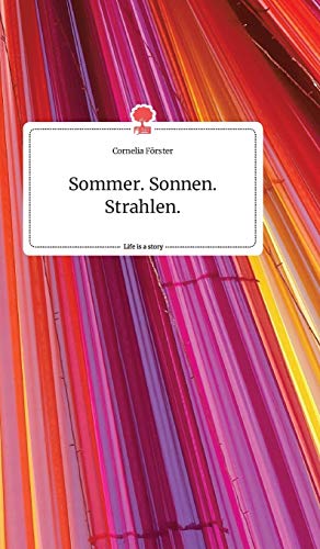 Stock image for Sommer. Sonnen. Strahlen. Life is a Story - story.one (German Edition) for sale by Lucky's Textbooks