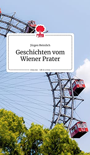 Beispielbild fr Geschichten vom Wiener Prater. Life is a Story - story.one zum Verkauf von Blackwell's