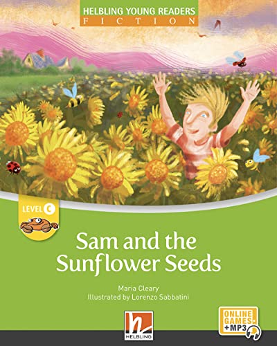 9783990894460: Sam and the sunflower seeds. Helbling Young Readers. Fiction Registrazione in inglese britannico. (Level C. Con Contenuto digitale per accesso on line