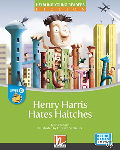 9783990894507: Henry Harris hates haitches. Level D. Helbling young readers. Fiction registrazione in inglese britannico. Con e-zone kids. Con espansione online