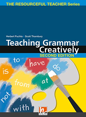Beispielbild fr Teaching Grammar Creatively, Second Edition: + e-zone Materialen (Helbling Languages) zum Verkauf von WorldofBooks