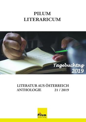 9783990900079: Pilum Literaricum 21 / 2019: Literatur aus sterreich - Ruppert, Helene