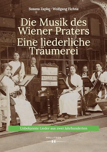 Beispielbild fr Die Musik des Wiener Praters. Eine liederliche Trumerei zum Verkauf von Blackwell's