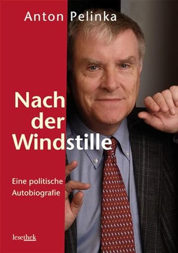 Beispielbild fr Nach der Windstille: Eine politische Autobiografie zum Verkauf von Buchmarie