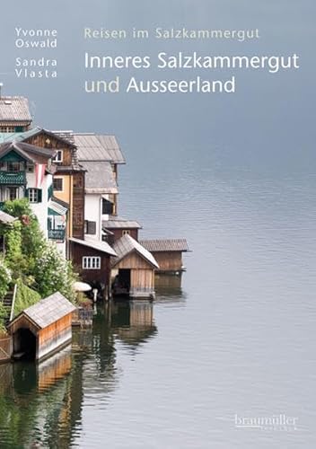 9783991000518: Oswald, Y: Inneres Salzkammergut und Ausseerland