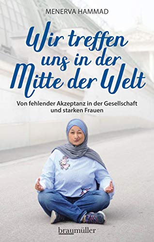 Beispielbild fr Hammad, M: Wir treffen uns in der Mitte der Welt zum Verkauf von Einar & Bert Theaterbuchhandlung