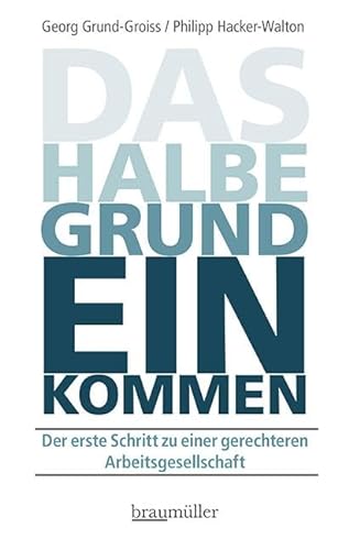 Stock image for Das halbe Grundeinkommen for sale by Blackwell's