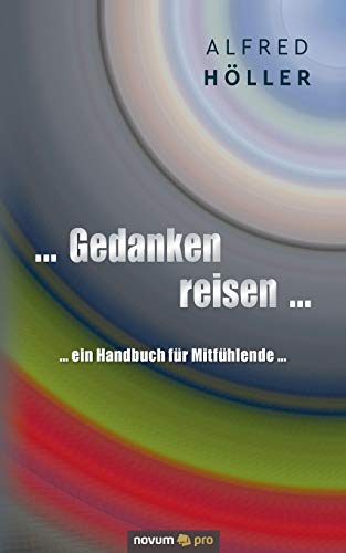 Beispielbild fr Gedanken reisen .: . ein Handbuch fr Mitfhlende . zum Verkauf von medimops